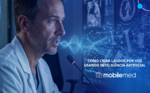 Como criar laudos por voz usando Inteligência Artificial